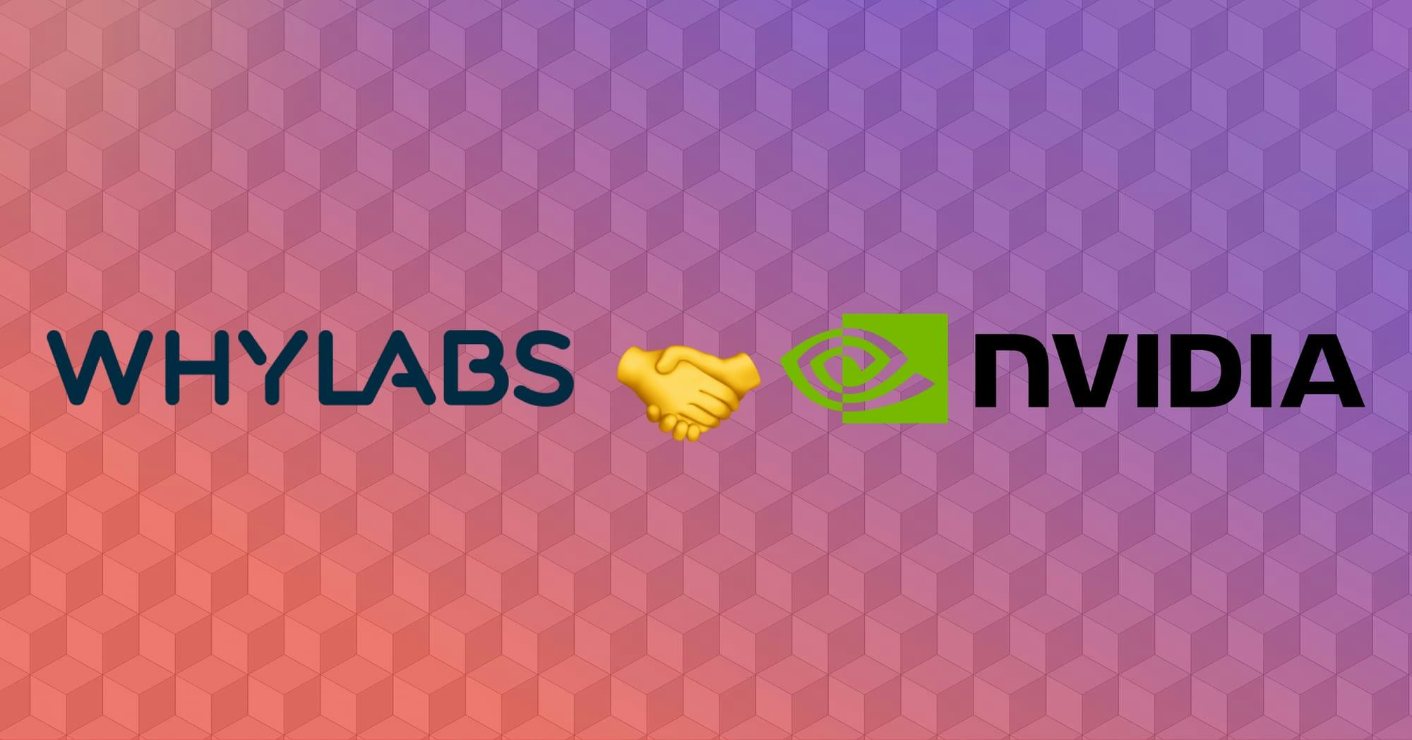 WhyLabs Integrates with NVIDIA NIM to Deliver GenAI Applications with Security and Control